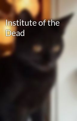 Institute of the Dead