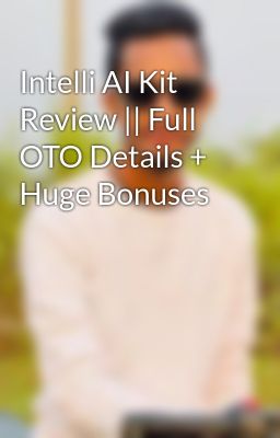 Intelli AI Kit Review || Full OTO Details + Huge Bonuses