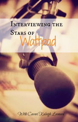 Interviewing the Stars of Wattpad