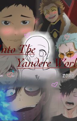 Into The Yandere World