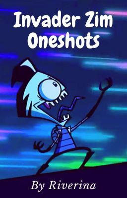 🌸 Invader Zim 𝔁 Reader Oneshots 🌸