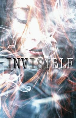 INVISIBLE