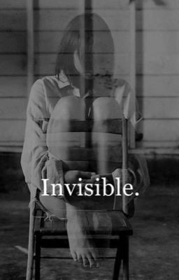 Invisible (Completed)