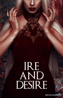 Ire And Desire - Aemond Targaryen 