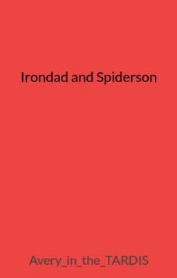 Irondad and Spiderson