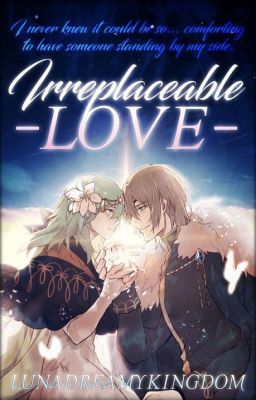 Irreplaceable Love / Fire Emblem / Byleth x Dimitri shortstories