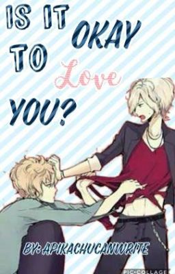 Is it okay to love you? (Subaru x Shu)