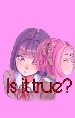 Is It True? (DDLC-Natsuki x Yuri)