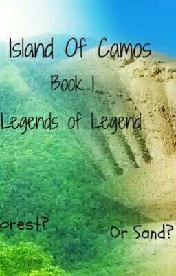 Island of Camos Book 1: Legends of Legend