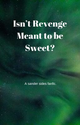 Isn't Revenge Meant to be Sweet?