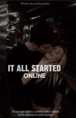 It All Started Online