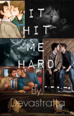 Read Stories It Hit Me Hard [Destiel- Highschool- Human!Cas] - TeenFic.Net