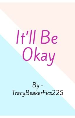 It'll Be Okay 