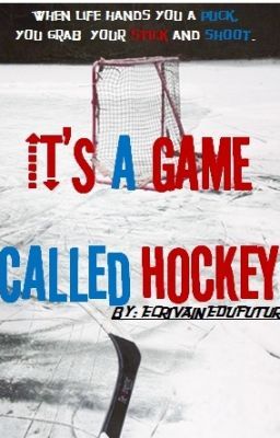 It's a Game Called Hockey