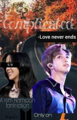 It's Complicated || A Kim Namjoon Fan Fiction