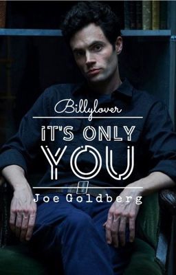 It's Only You - Joe Goldberg