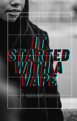 It Started With A Vape