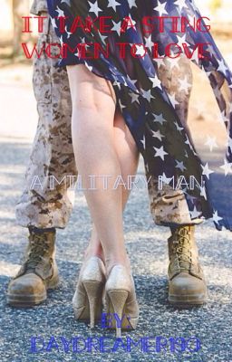 It Takes a Strong Women to Love a Military Man 