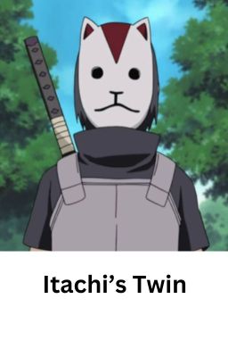 Itachi's Twin: The Choice I Made