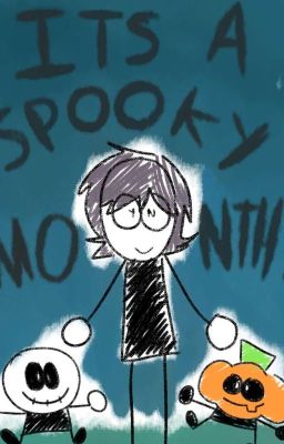 ITS A SPOOKY MONTH!!