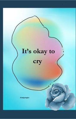 Its okay to cry