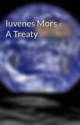 Iuvenes Mors - A Treaty