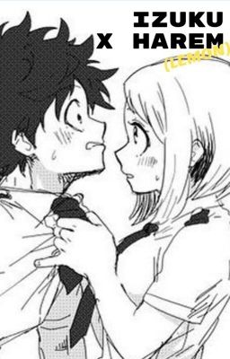 Izuku X Harem (Lemon)