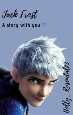 Jack Frost x Reader 