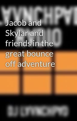 Jacob and Skylar and friends in the great bounce off adventure 