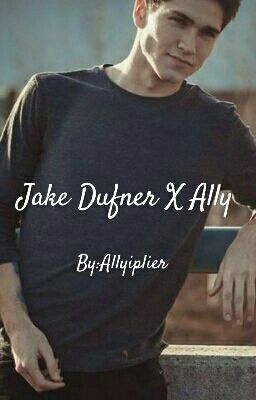 Jake Dufner X Ally