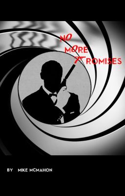 James Bond 007 - No More Promises