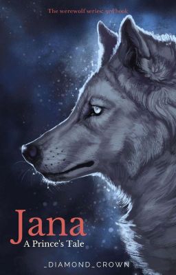 Jana : A Prince's Tale