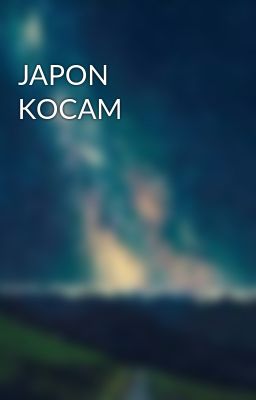 JAPON KOCAM