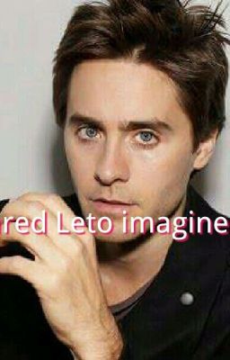 Jared leto Imagines