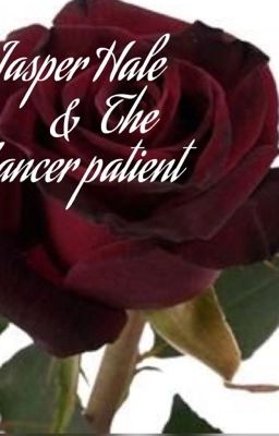 Read Stories Jasper Hale & the Cancer patient  - TeenFic.Net