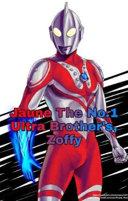 Jaune The No.1 Ultra Brother's, Zoffy