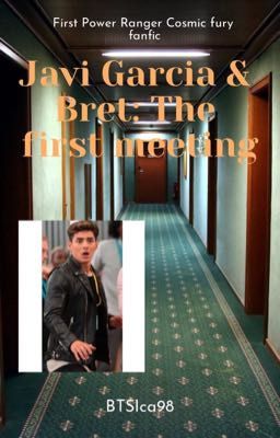 Javi Garcia & Bret: the first meeting