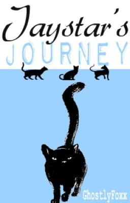 Jaystar's Journey - A Warriors Fanfic