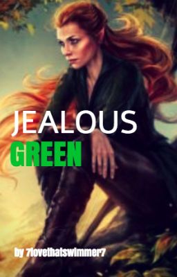 Read Stories Jealous Green (A Legriel Fanfic) - TeenFic.Net