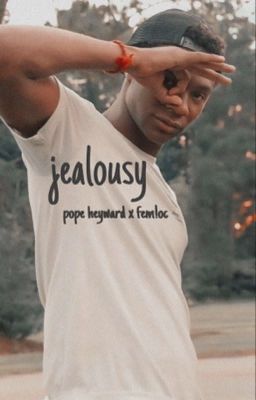 jealousy | pope heyward