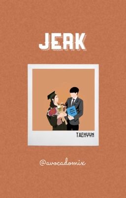 JERK✔️ || K.Taehyun TXT