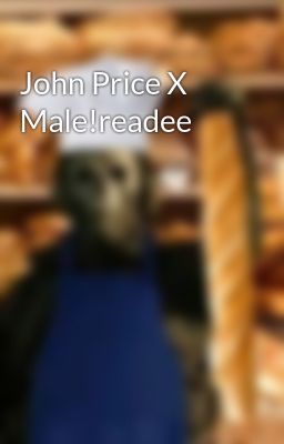 John Price X Male!readee