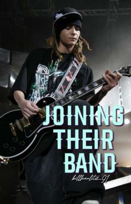 Joining Their Band - Tom Kaulitz