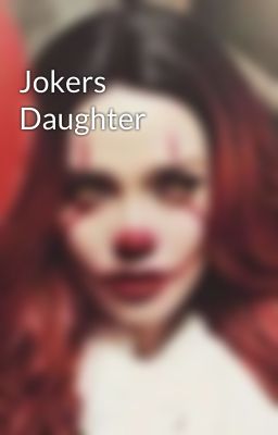 Jokers Daughter