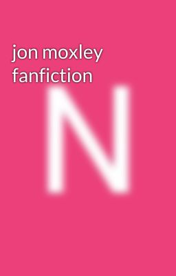 jon moxley fanfiction 