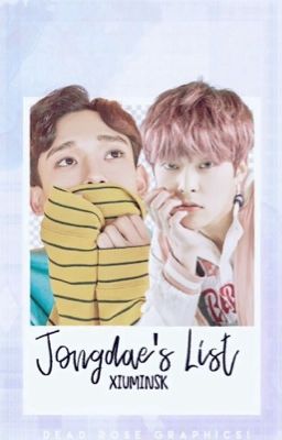 jongdae's list ; [xiuchen]