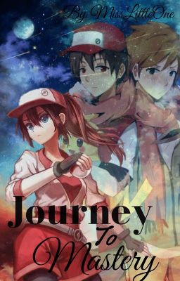 Journey to Mastery! (Pokemon FanFiction)