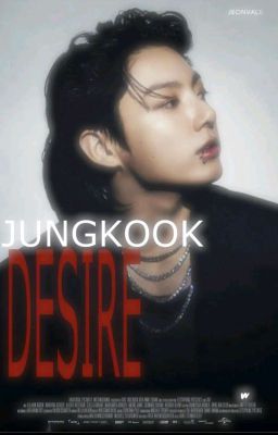 JUNGKOOK'S DESIRE  | JJK