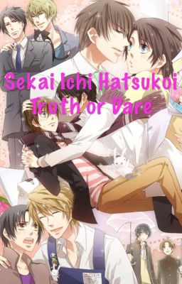 Junjou Romantica + Sekai Ichi Hatsukoi Truth or Dare