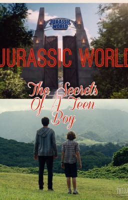 Jurassic World: Secrets Of A Teen Boy (Completed)